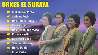 Orkes El Suraya Full Album 📀 Lagu Nostalgia Paling Dicari🎵 Tembang Kenangan nostalgia Indonesia