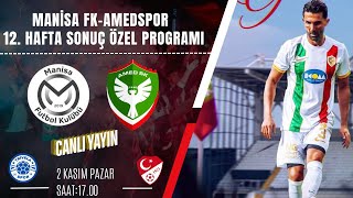 Manisa Fk-Amedspor 12.Hafta Sonuç Özel Programı Amedspor 3 Puana Uzandı