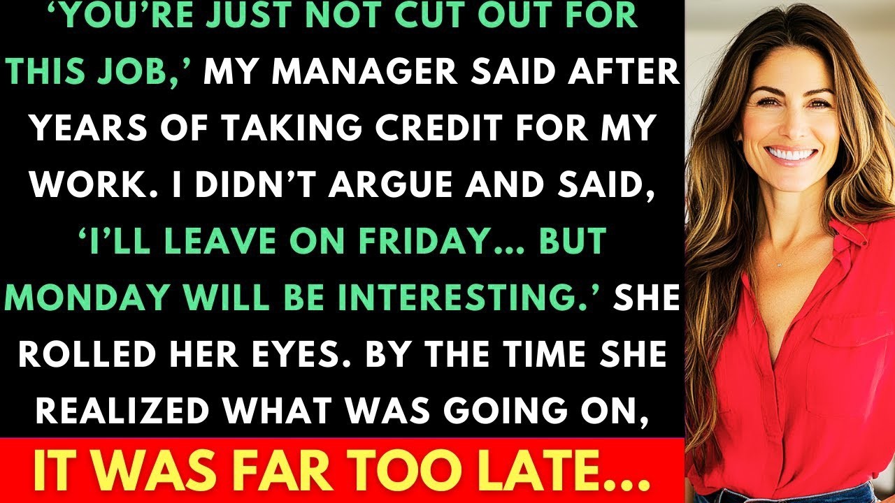 Boss Fired Me After Years Of Taking Credit For My Work  But She Didn't Know What Was Coming