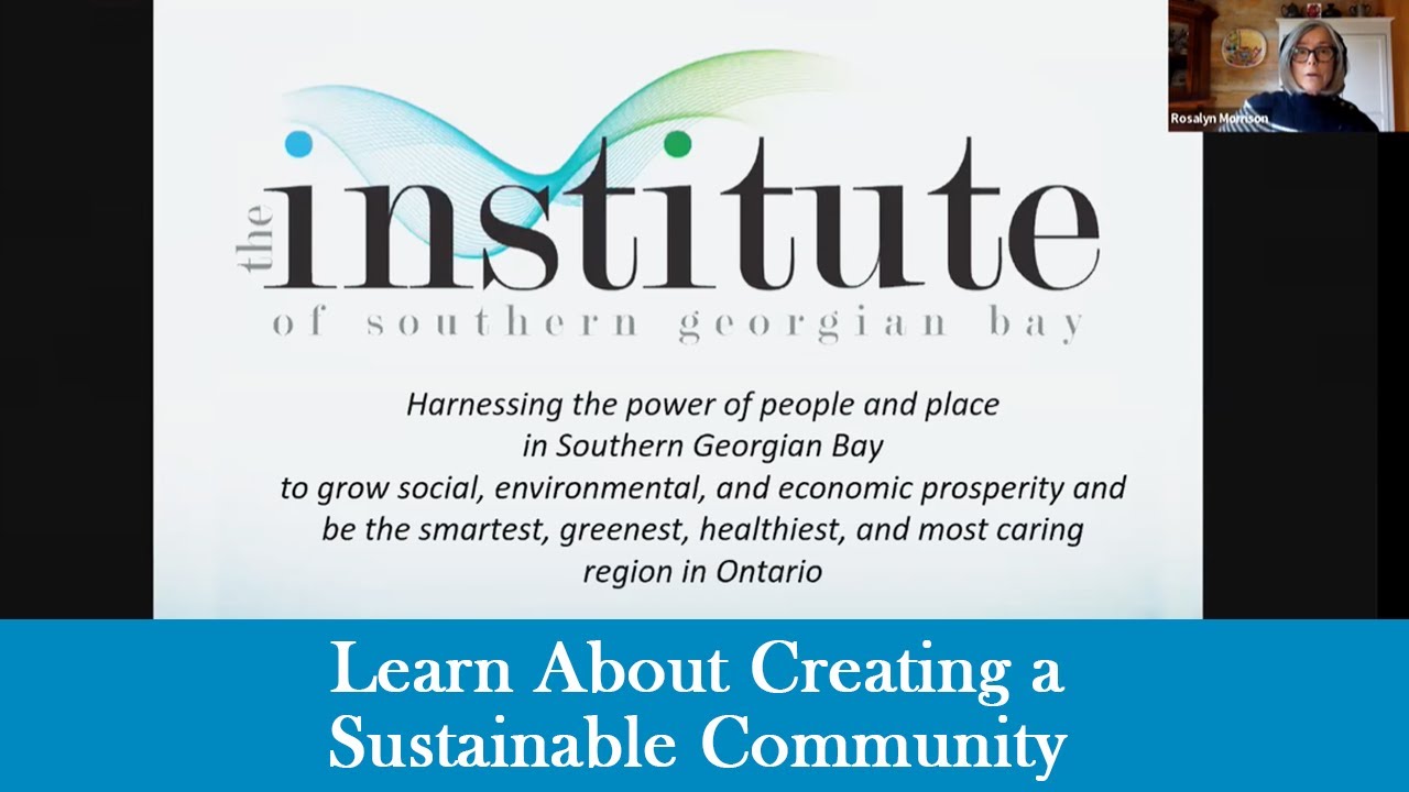 The Institute of Southern Georgian Bay’s Latest Meeting on Sustainable Communities