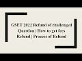 GSET 2022 Refund of Challenged Questions | GSET 2022 Result | GSET 2021 Cut off | GSET 2021 Refund