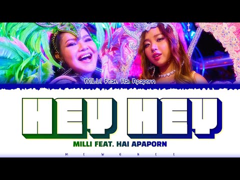 【MILLI feat. ฮาย อาภาพร】 HEY HEY 🙌🏻🙌🏻 (Prod. by SpatChies)