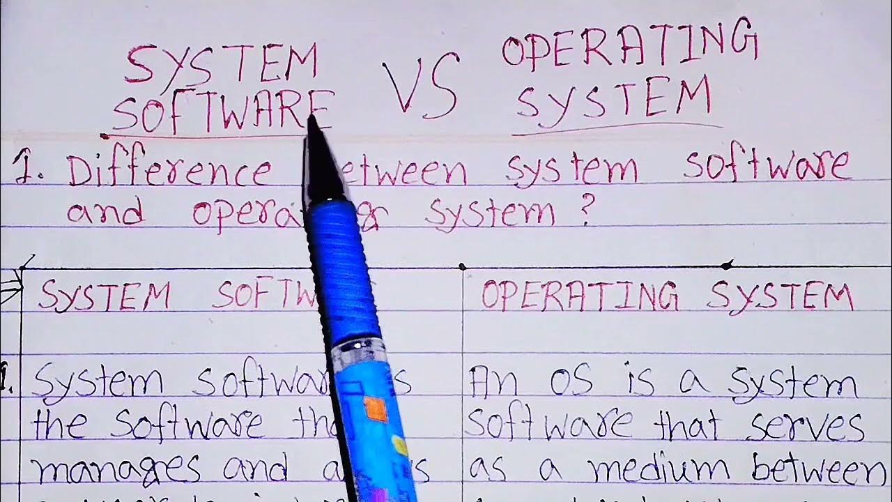 Difference between system software and operating system operating