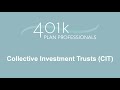 Collective investment trusts cit