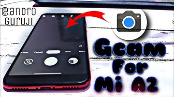 Gcam 7.2 For Mi A2 | Google Camera  7.2 | Awesome Night sight | Slow Motion Work ?