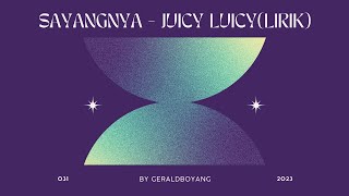 Sayangnya - Juicy Luicy (lirik)