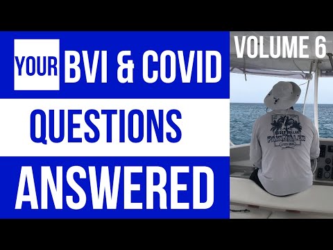 Your BVI & COVID Questions Answered - Volume 6
