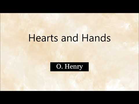 Hearts and Hands by O. Henry (English Audiobook with Full Text)