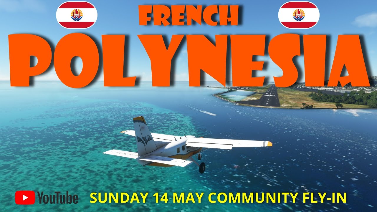 French polynesia multiplayer community flight msfs live stream