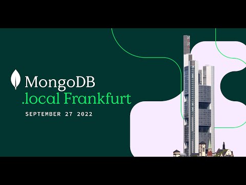 MongoDB.local Frankfurt 2022 Keynote