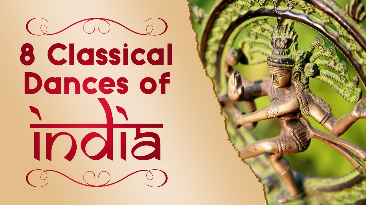 8 Classical Dances Of India Upsc Ssc Bharatanatyam Mohiniyattam Kuchipudi Kathak And More Youtube