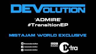 Famous DEVolution - Admire (MistaJam 1Xtra EXCLUSIVE) Wealth