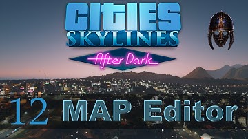 Cities Skylines After Dark :: Map Editor : Part 12 - Completed Map