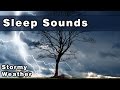 Sleep sounds stormy weather rain sounds wind thunderstorm rainstorm sounds for sleep 10 hours