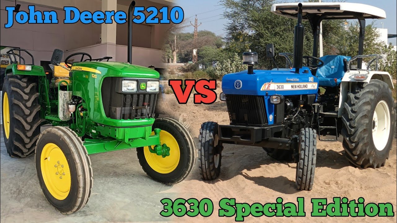 New Holland 3630 Special Edition VS John Deere 5210 || कौन सा लेना चाहिए ?
