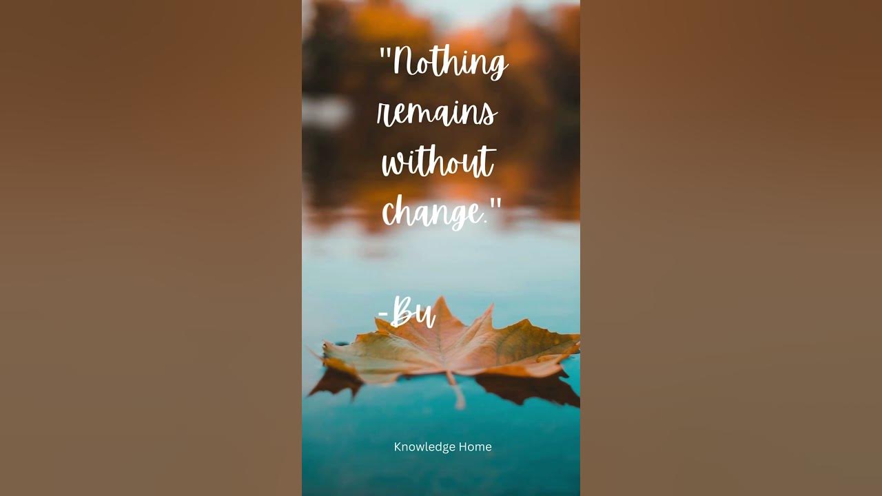 nothing-remains-without-change-motivational-quotes-buddha