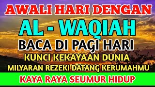 HANYA PAGI INI❗Dzikir ALWAQIAH Mustajab Sabtu Berkah,InsyaAllah Rezekimu Mengalir Deras Tak Terduga