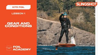 Kite foil lesson 1 - Equipment and conditions overview | Foil Academy