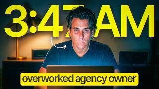 "I'm working 16 hours per day in my agency"