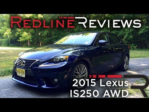 2015 Lexus IS250 AWD – Redline: Review