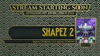 Refactoring the Refactoring | | Shapez 2 Manufacturing [3]