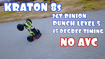 KRATON 8S 26T Pinion Punch level 5 15Degree timing NO AVC