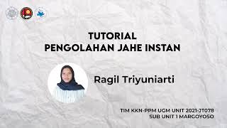 Tutorial Pengolahan Jahe Instan [KKN-PPM UGM 2021]