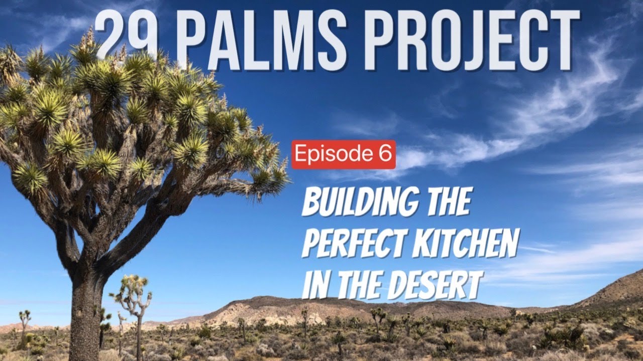 29 Palms Project Episode 6: The Perfect Renovation Ain’t Cheap