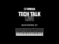 (JP)Tech Talk Live: CP73/CP88 OS v1.4 Overview | Katsunori UJIIE