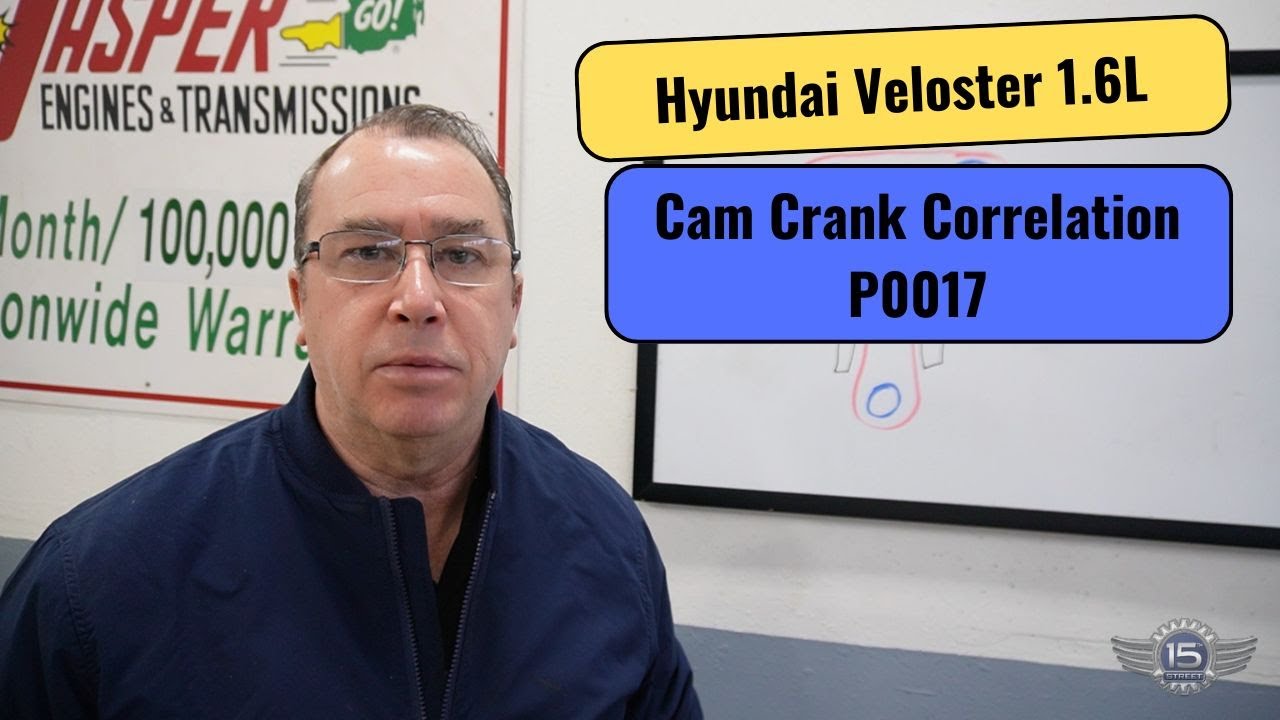 Hyundai Veloster Cam Crank Correlation P0017
