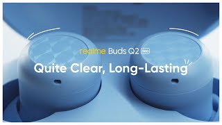 realme Buds Q2 Neo | Quite Clear, Long-Lasting