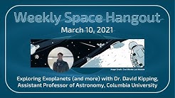 Weekly Space Hangout: March 10, 2021 – Exoplanets with Dr. David Kipping