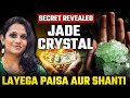 Jade Crystal Ka Magic – Paisa Aur Shanti Ek Sath! vaastunidhie