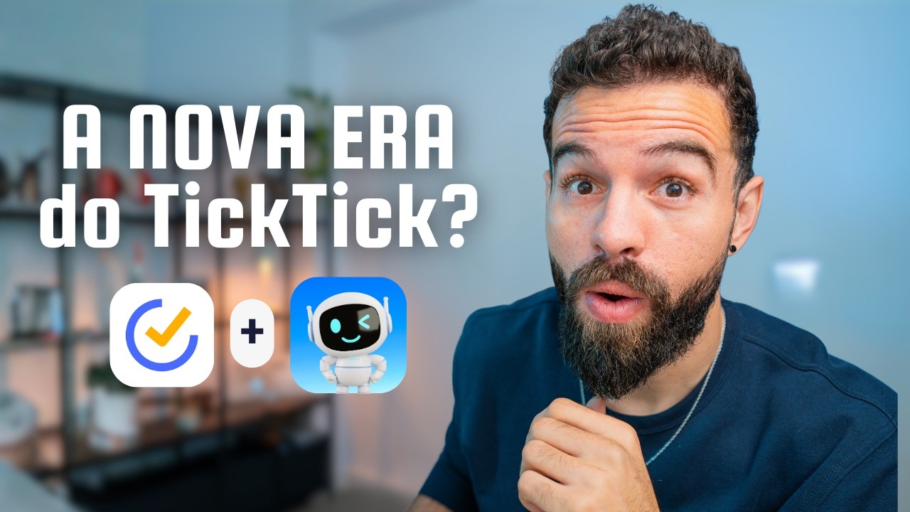 TickTick 8.0 | TickTick agora PENSA por você?