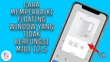 CARA MEMPERBAIKI FLOATING WINDOW / JENDELA MENGAMBANG TIDAK BERFUNGSI DI MIUI 12