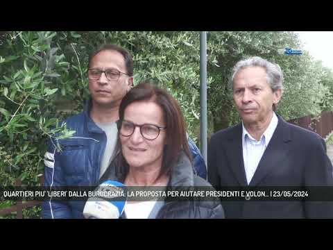 QUARTIERI PIU' 'LIBERI' DALLA BUROCRAZIA: LA PROPOSTA PER AIUTARE PRESIDENTI E VOLON... | 23/05/2024