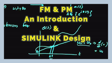 FM & PM Explained with Simulink Design | Frequency Modulation and Phase Modulation | FM 3.1