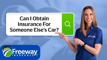 Can I Insure a Car Not in My Name?