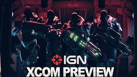 XCOM: Enemy Unknown Preview