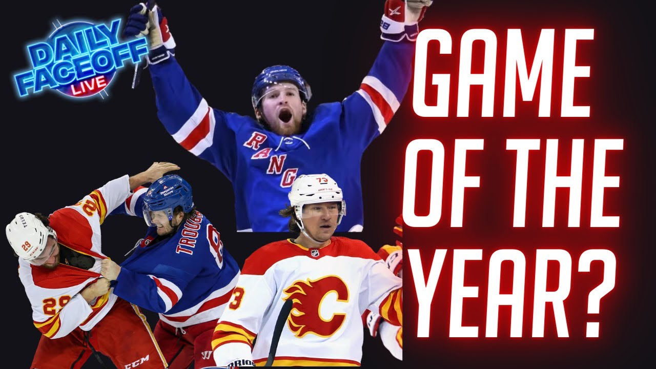 Was Rangers vs Flames the game of the year? PLUS NHLPA news Daily Faceoff LIVE - Feb 7