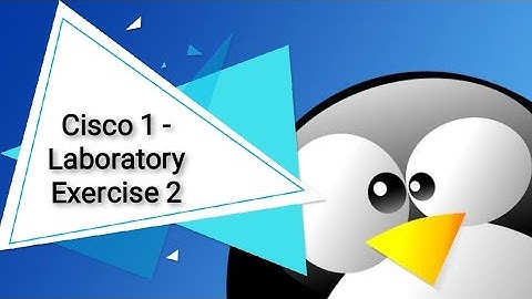 Data Communication & Networking 1 - Laboratory Exercise 002