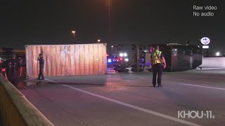 Raw: Flipped truck shuts down 610 North Loop early Monday
