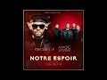 Kerozen -Notre Espoir feat Magic System audio