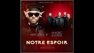 Kerozen -Notre Espoir feat Magic System audio