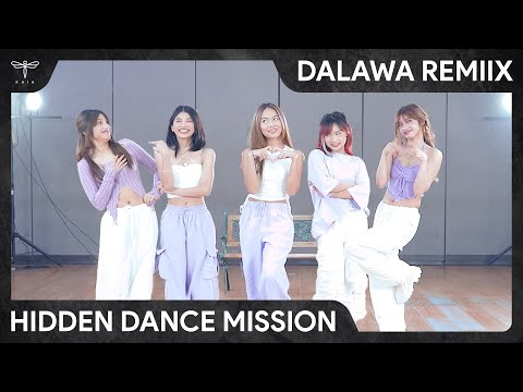 [KAIA Dalawa REMIIX] Hidden Dance Mission