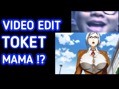 VIDEO EDIT TERKECE | TOKET MAMA ORIGINAL VIDEO