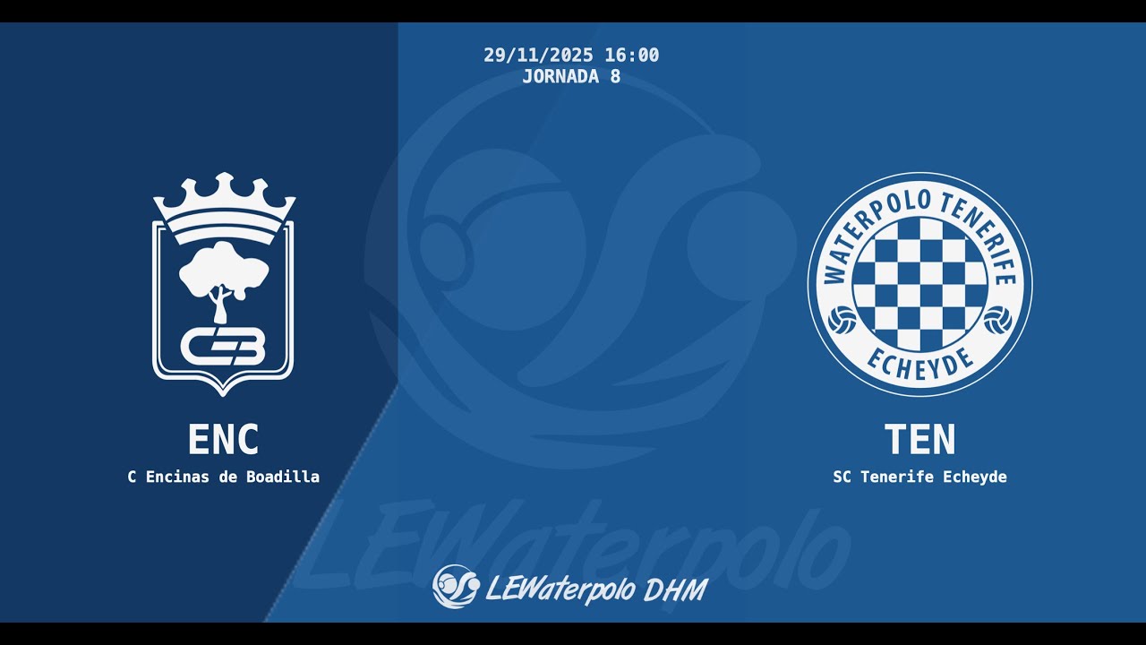LEWaterpolo DHM /J8 / C Encinas de Boadilla - SC Tenerife Echeyde