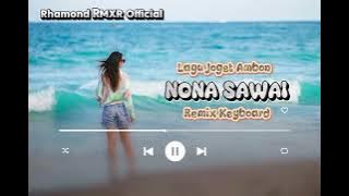 JOGET AMBON NONA SAWAI REMIX KEYBOARD 🌴🌴🌴