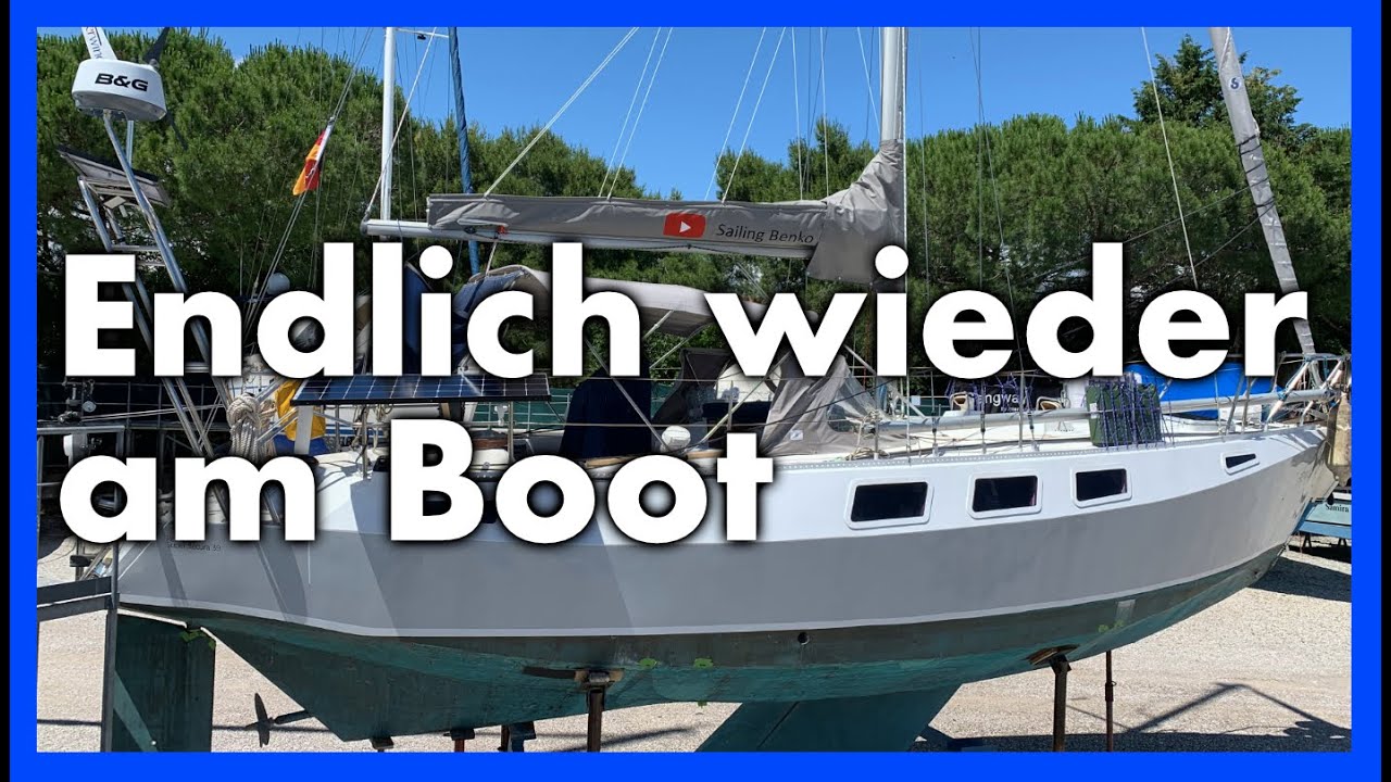 Endlich wieder am Boot ⛵️ [#50]