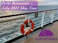 P&O Britannia Ship Tour 2021